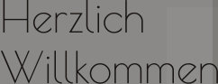 Herzlich Willkommen