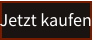 Jetzt kaufen