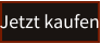 Jetzt kaufen